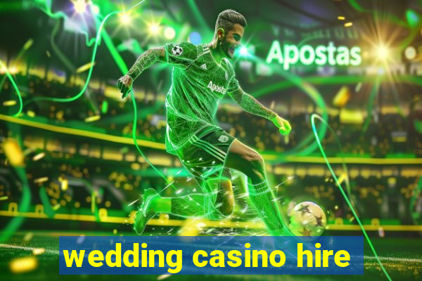 wedding casino hire