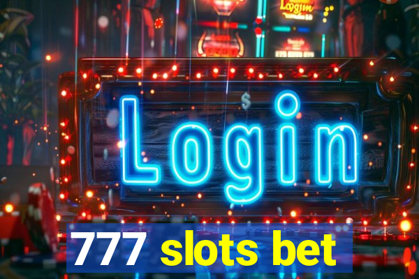 777 slots bet