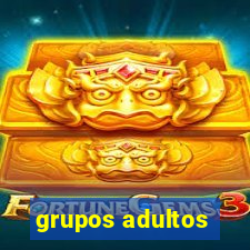 grupos adultos