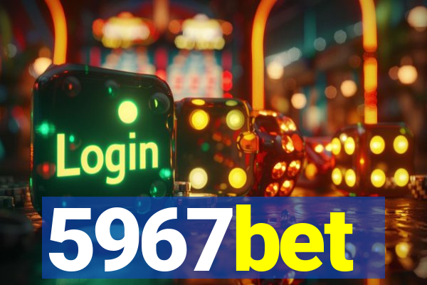 5967bet