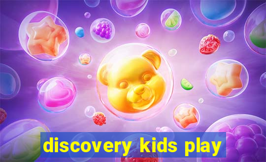 discovery kids play