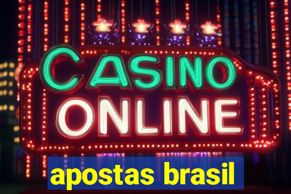 apostas brasil