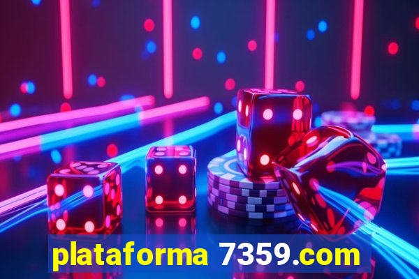 plataforma 7359.com