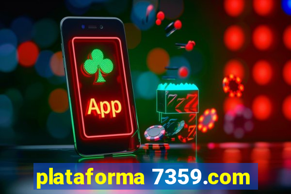 plataforma 7359.com