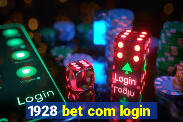 1928 bet com login