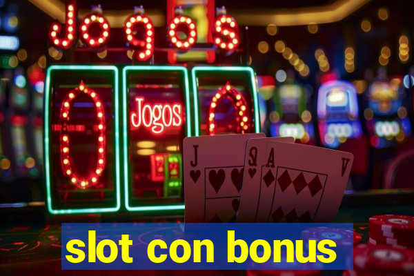 slot con bonus