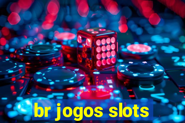 br jogos slots