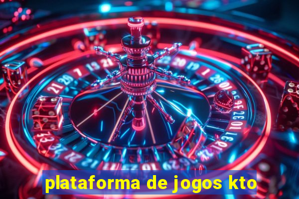 plataforma de jogos kto