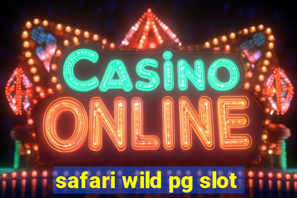 safari wild pg slot