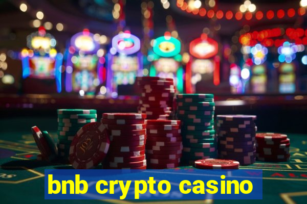 bnb crypto casino