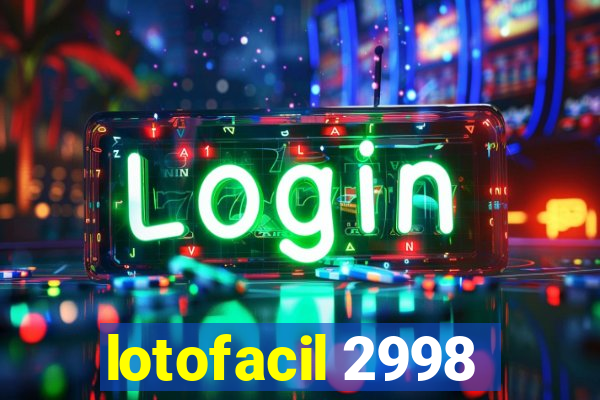 lotofacil 2998