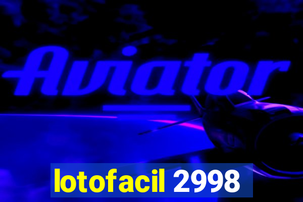 lotofacil 2998