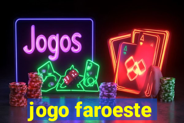 jogo faroeste