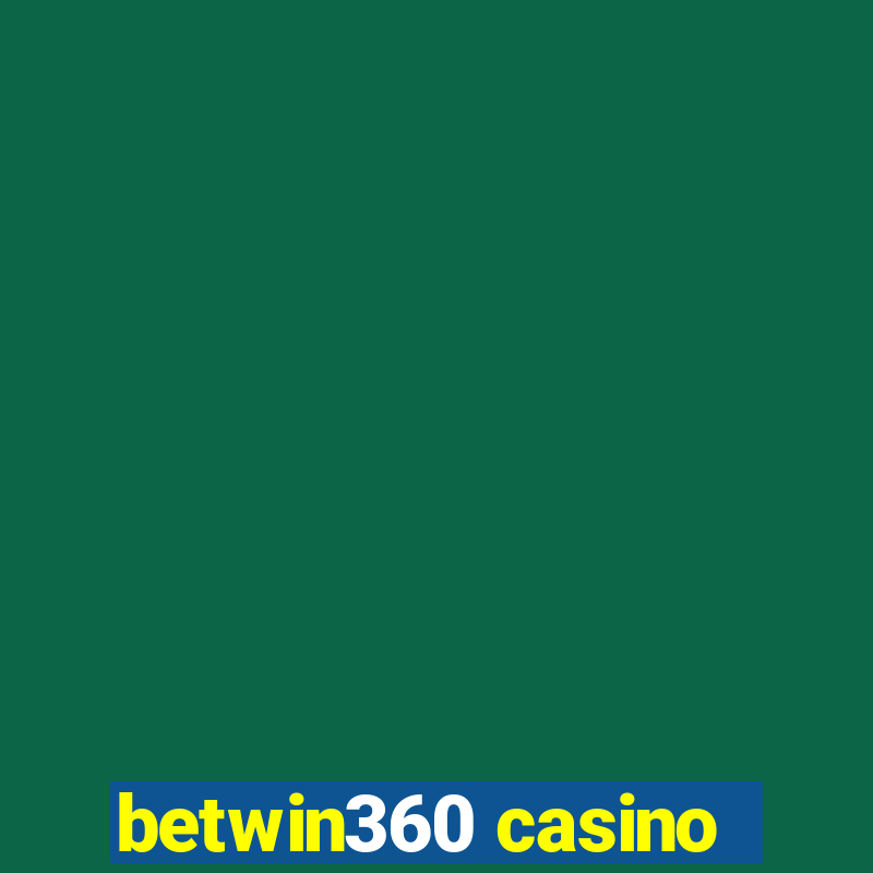 betwin360 casino