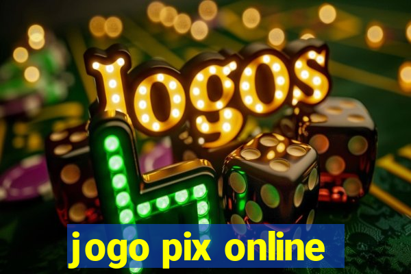 jogo pix online