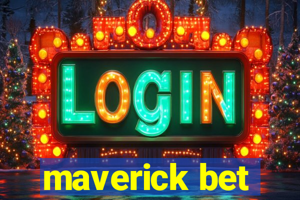 maverick bet