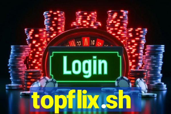 topflix.sh