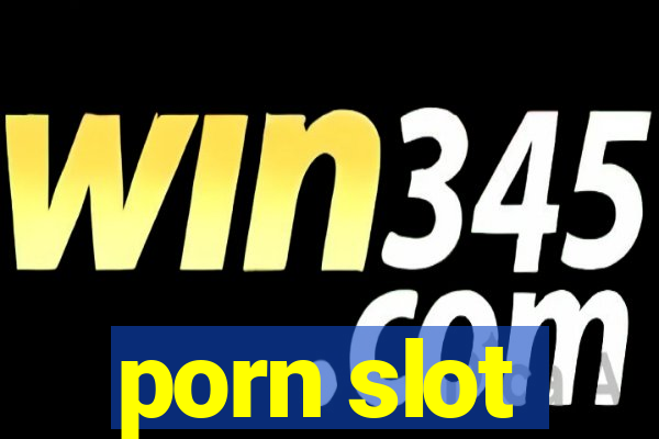 porn slot