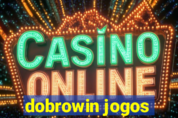 dobrowin jogos