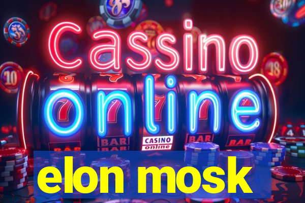 elon mosk