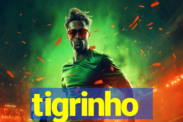 tigrinho