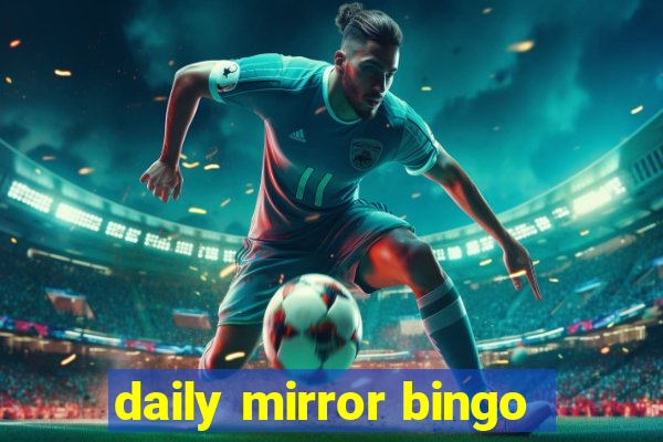 daily mirror bingo