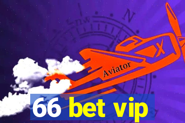 66 bet vip