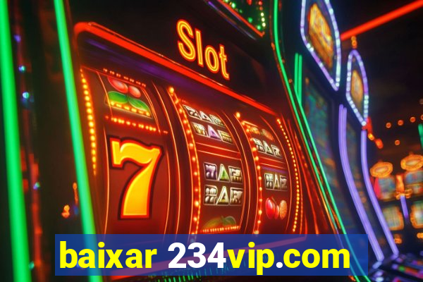 baixar 234vip.com