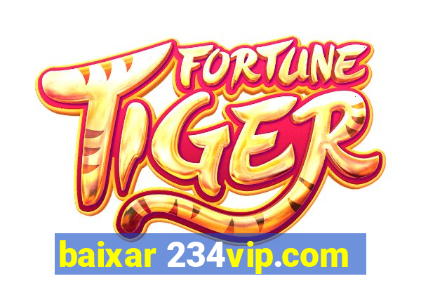 baixar 234vip.com