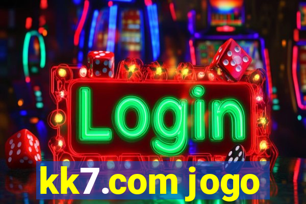 kk7.com jogo