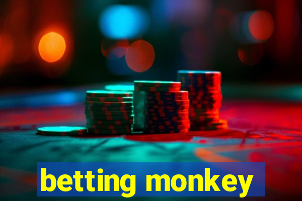 betting monkey