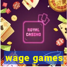 wage games