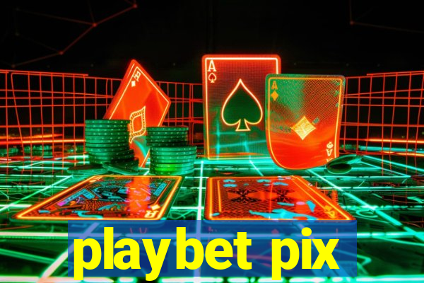 playbet pix