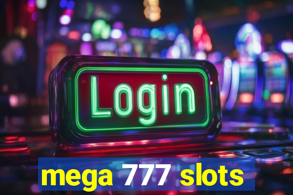 mega 777 slots