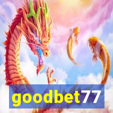 goodbet77