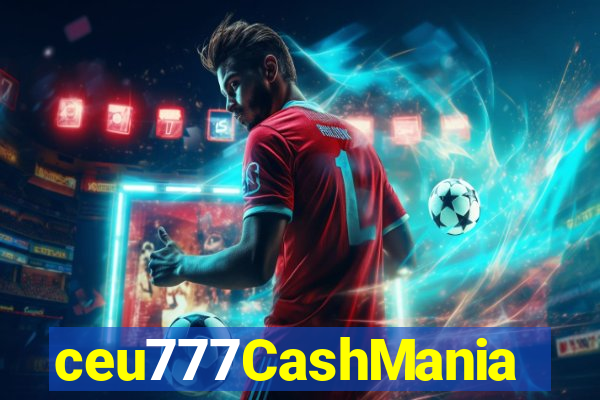 ceu777CashMania