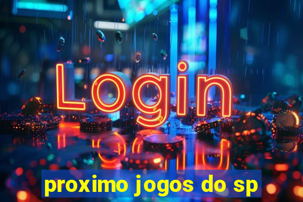 proximo jogos do sp