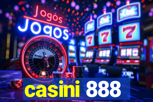 casini 888