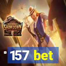 157 bet