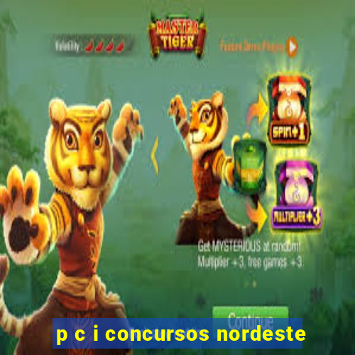 p c i concursos nordeste