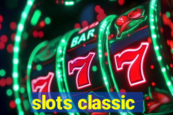 slots classic