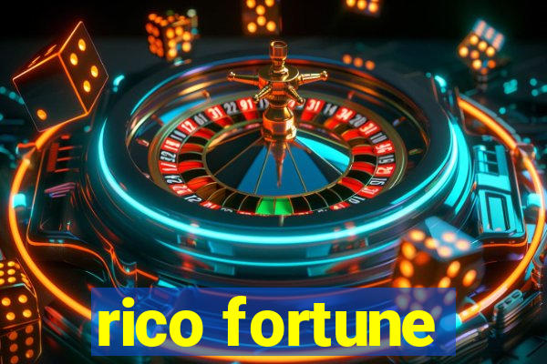 rico fortune