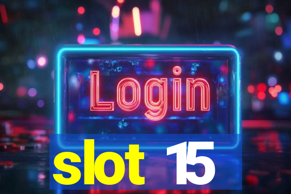 slot 15