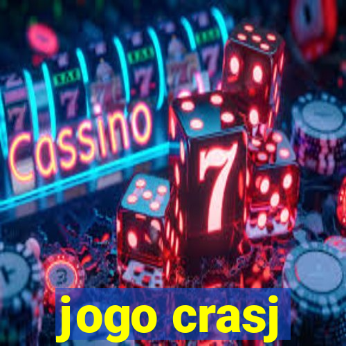 jogo crasj