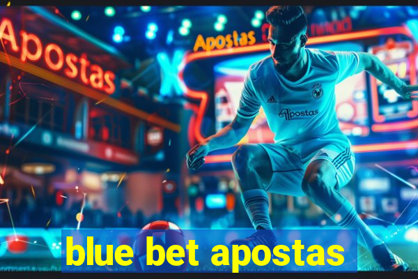 blue bet apostas