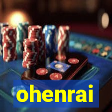 ohenrai