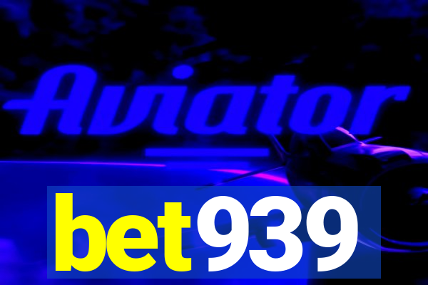 bet939