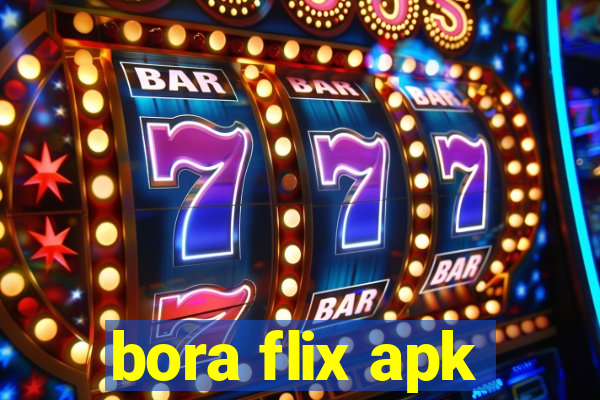 bora flix apk