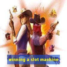 winning a slot machine