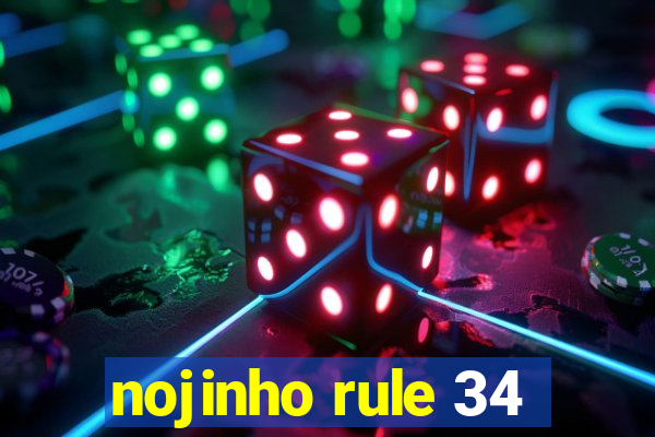 nojinho rule 34